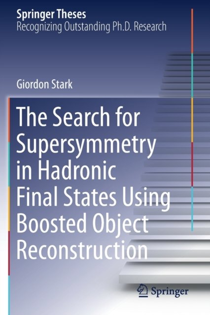 The Search for Supersymmetry in Hadronic Final States Using Boosted Object Reconstruction