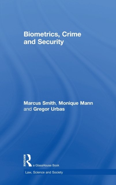 Biometrics, Crime and Security
