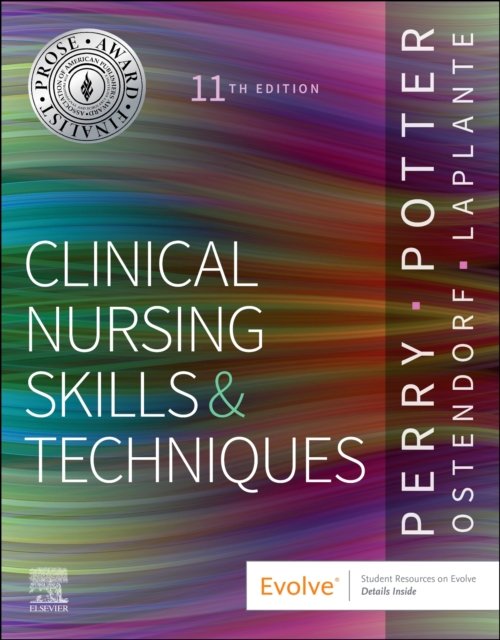 Clinical Nursing Skills and Techniques