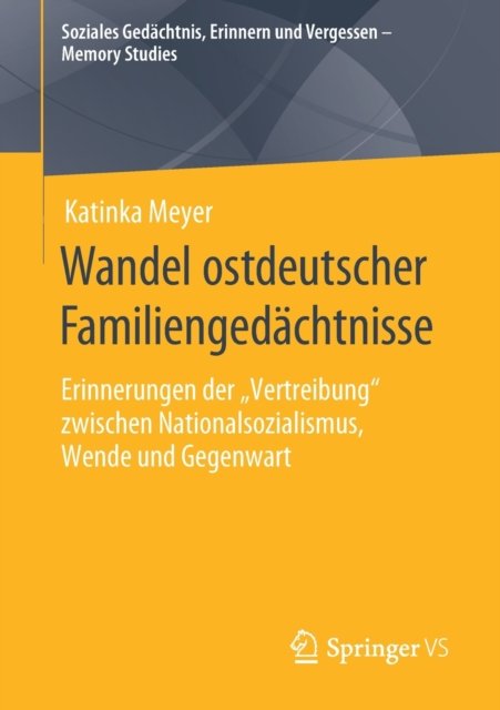 Wandel ostdeutscher Familiengedachtnisse