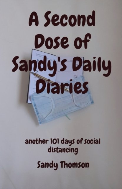 A Second Dose of Sandy''s Daily Diaries