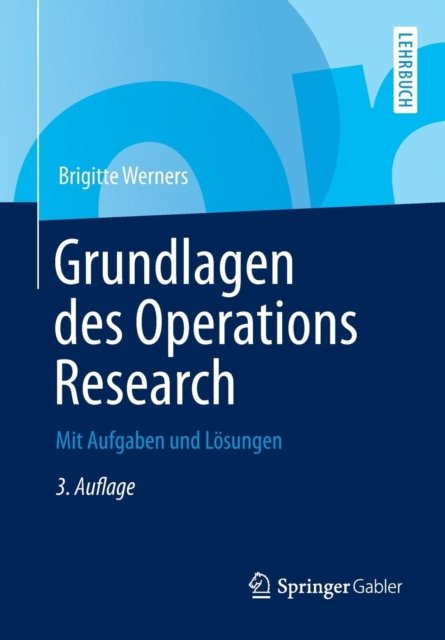 Grundlagen des Operations Research
