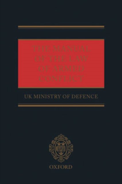 The Manual of the Law of Armed Conflict