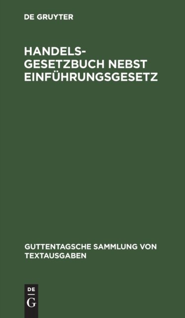Handelsgesetzbuch Nebst Einfuhrungsgesetz