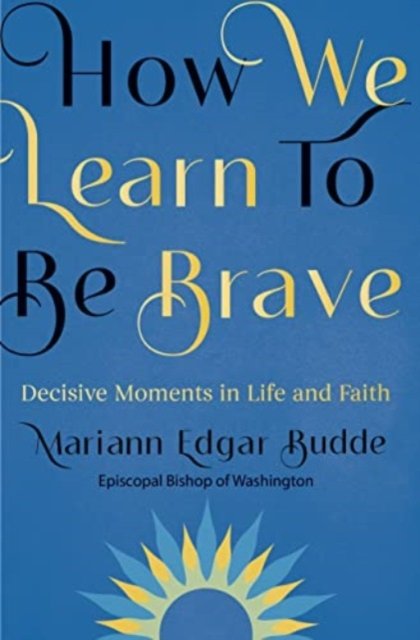How We Learn To Be Brave