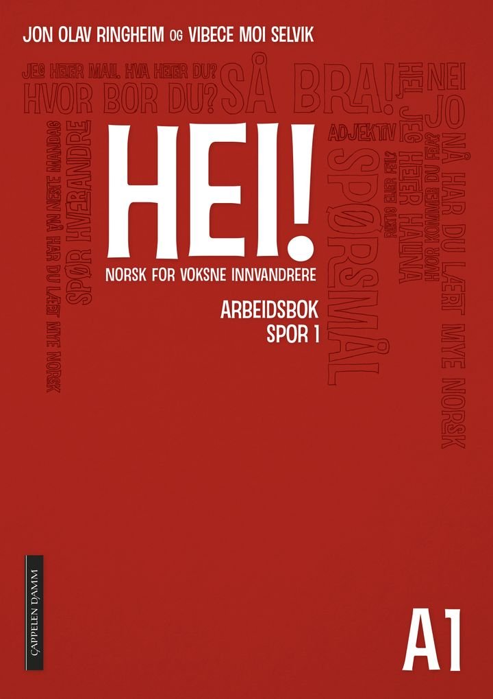 Hei! A1 - Arbeidsbok spor 1 : norsk for voksne innvandrere