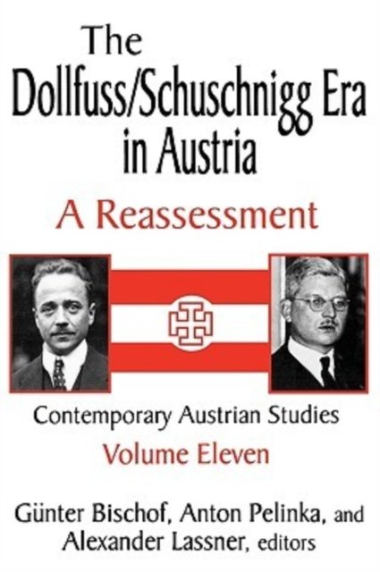 The Dollfuss/Schuschnigg Era in Austria