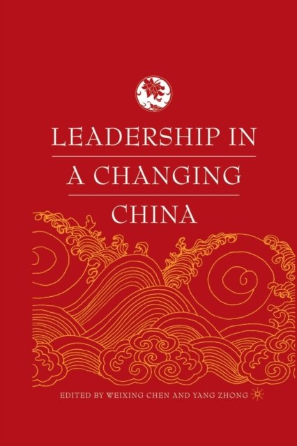 Leadership in a Changing China