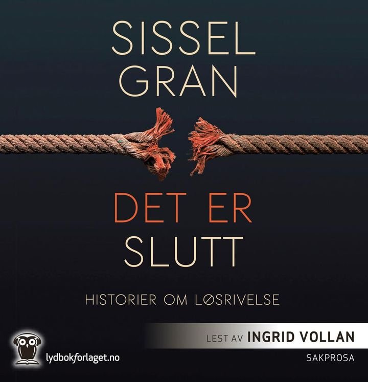 Det er slutt - historier om løsrivelse