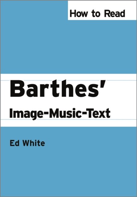How to Read Barthes' Image–Music–Text