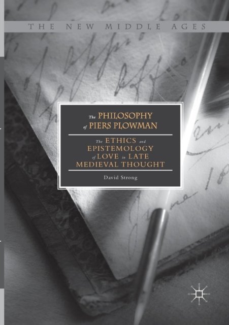 The Philosophy of Piers Plowman