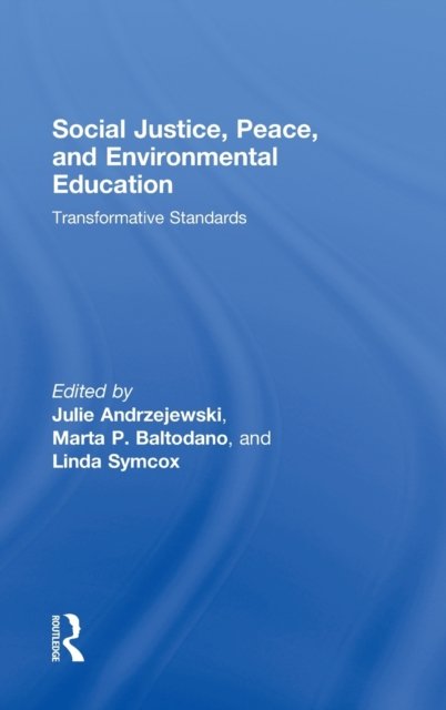 Social Justice, Peace, and Environmental Education
