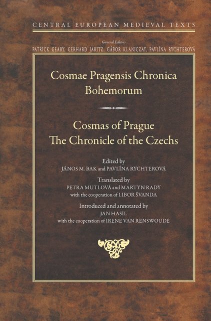 Cosmas of Prague – The Chronicle of the Czechs