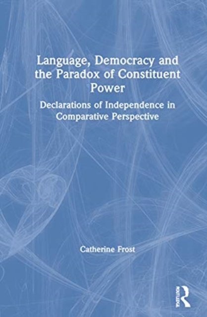Language, Democracy, and the Paradox of Constituent Power