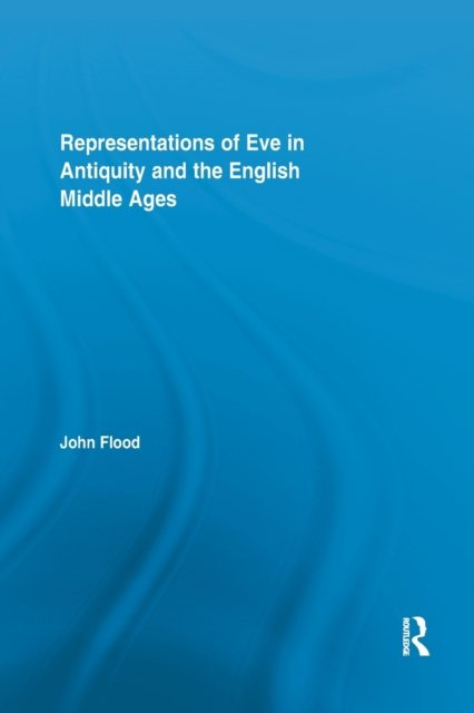 Representations of Eve in Antiquity and the English Middle Ages