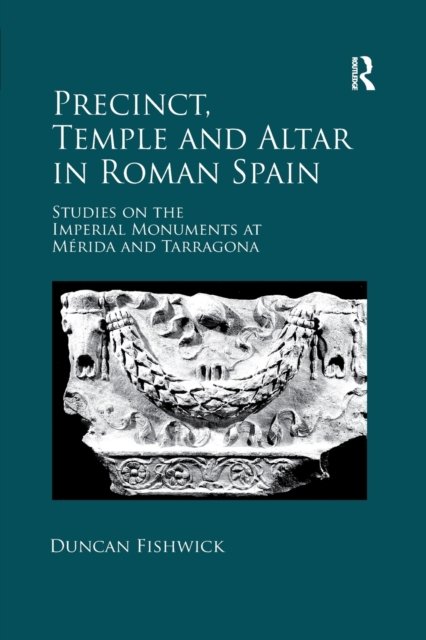 Precinct, Temple and Altar in Roman Spain