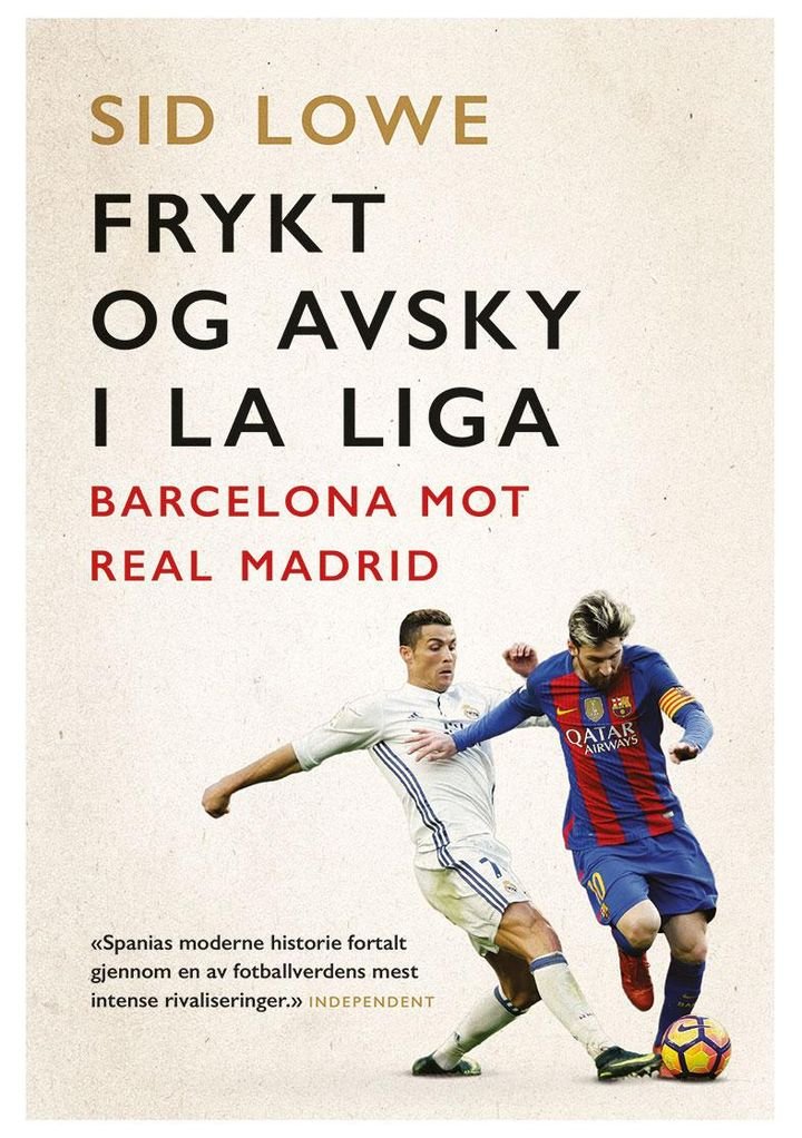 Frykt og avsky i La Liga - Barcelona mot Real Madrid