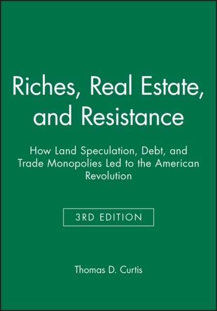 Riches, Real Estate, and Resistance