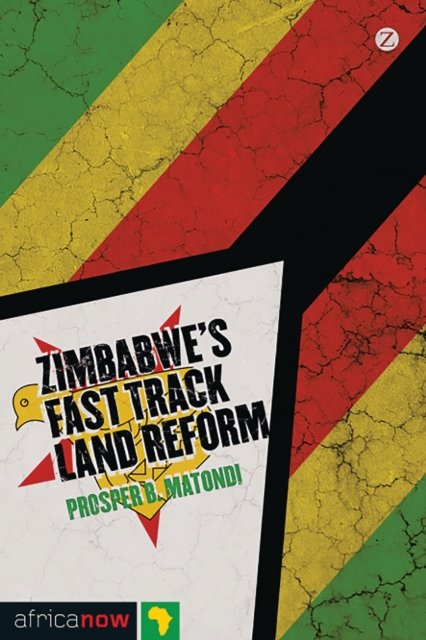 Zimbabwe''s Fast Track Land Reform