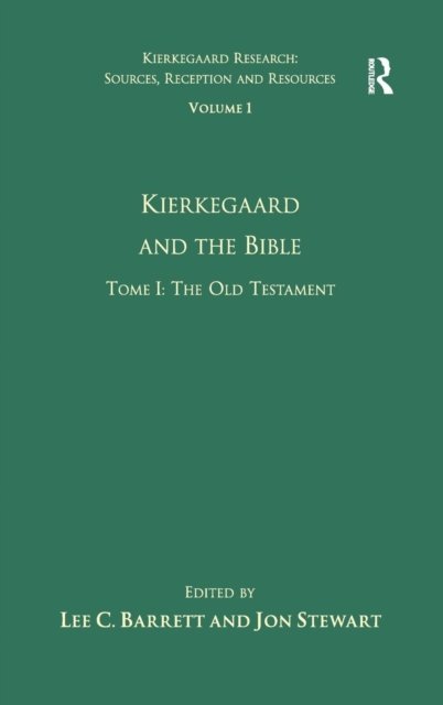 Volume 1, Tome I: Kierkegaard and the Bible - The Old Testament
