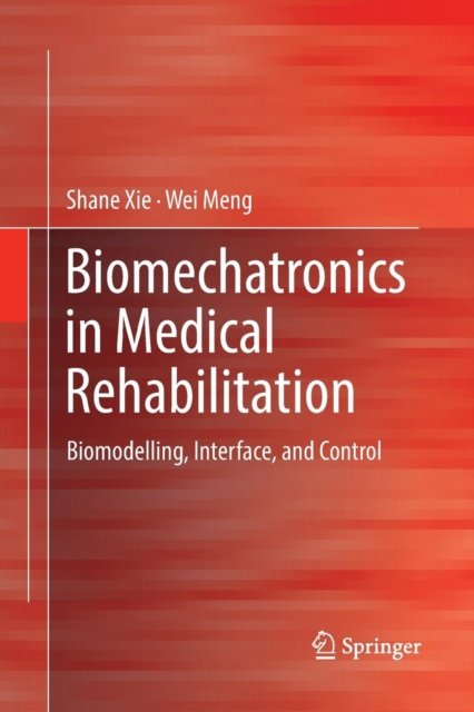 Biomechatronics in Medical Rehabilitation