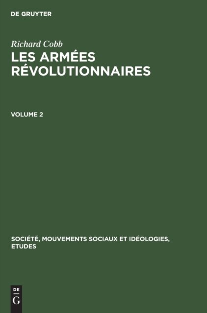 Richard Cobb: Les Armees Revolutionnaires. Volume 2