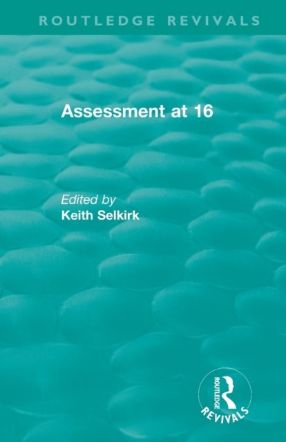 Assessment at 16