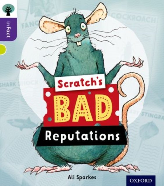 Oxford Reading Tree inFact: Level 11: Scratch''s Bad Reputations