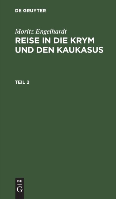 Reise in die Krym und den Kaukasus. Teil 2