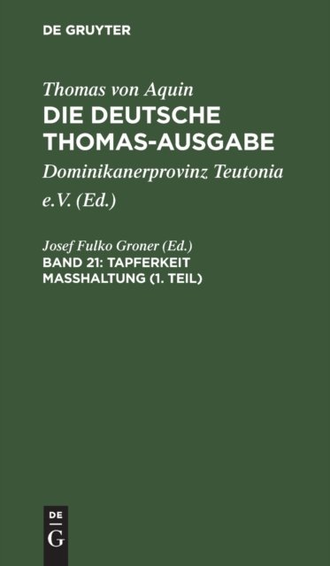 Tapferkeit Masshaltung (1. Teil)