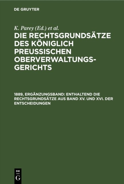 Enthaltend Die Rechtsgrundsatze Aus Band XV. Und XVI. Der Entscheidungen
