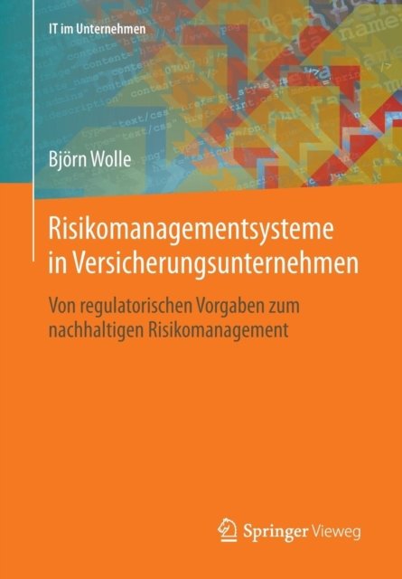 Risikomanagementsysteme in Versicherungsunternehmen