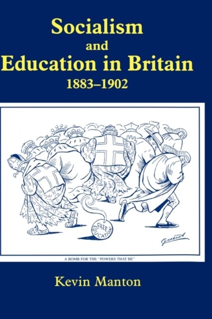 Socialism and Education in Britain 1883-1902