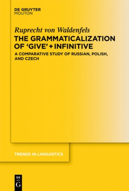 Grammaticalization of ''Give'' + Infinitive