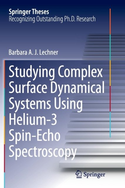 Studying Complex Surface Dynamical Systems Using Helium-3 Spin-Echo Spectroscopy