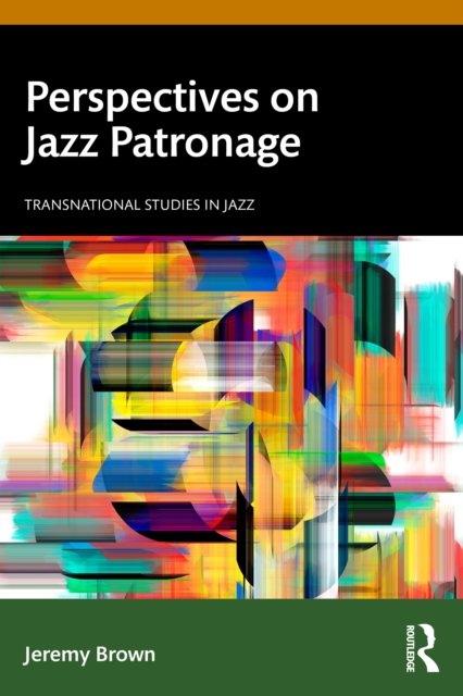 Perspectives on Jazz Patronage