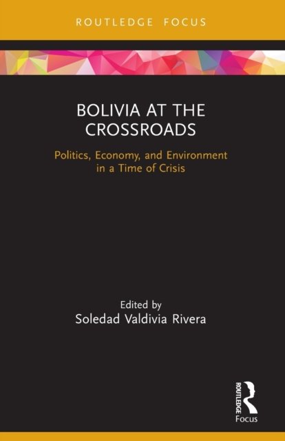 Bolivia at the Crossroads