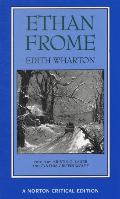 Ethan Frome – A Norton Critical Edition
