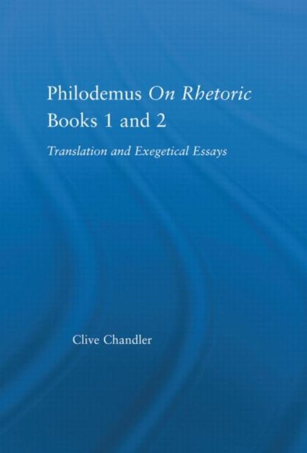 Philodemus on Rhetoric Books 1 and 2