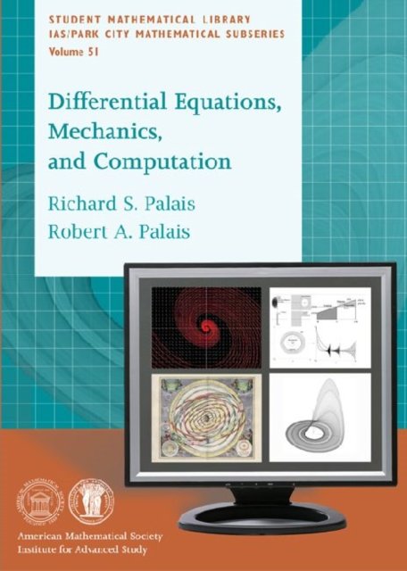 Differential Equations, Mechanics, and Computation