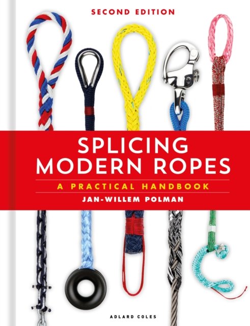 Splicing Modern Ropes 2nd edition - A Practical Handbook | ARK Bokhandel