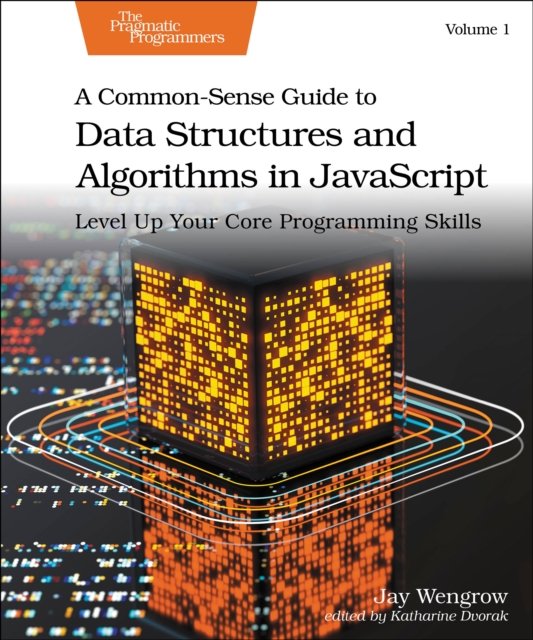 A Common-Sense Guide to Data Structures and Algorithms in JavaScript