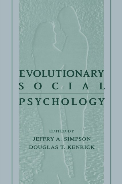 Evolutionary Social Psychology