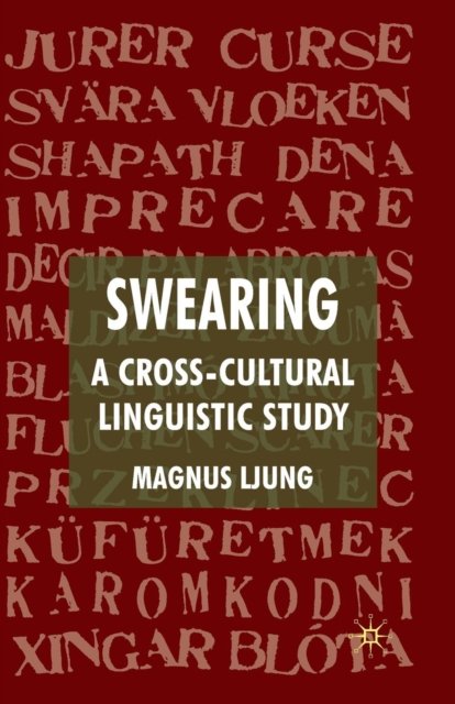 Swearing: A Cross-Cultural Linguistic Study
