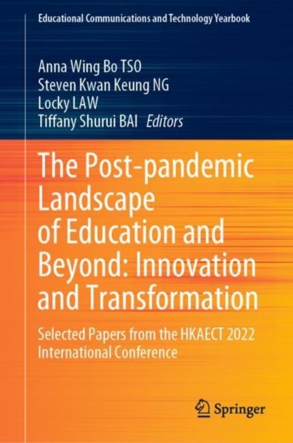 The Post-pandemic Landscape of Education and Beyond