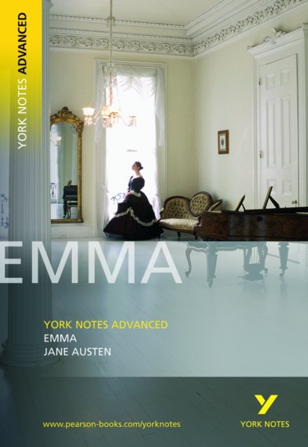 Jane Austen ''Emma'': everything you need to catch up, study and prepare for 2025 assessments and 2026 exams