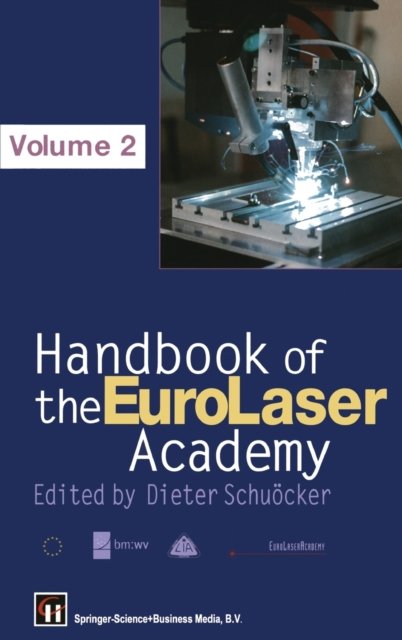 Handbook of the EuroLaser Academy : Volume 2