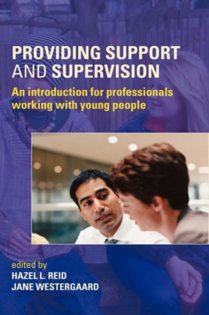 Providing Support and Supervision