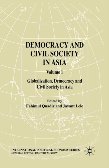 Democracy and Civil Society in Asia: Volume 1