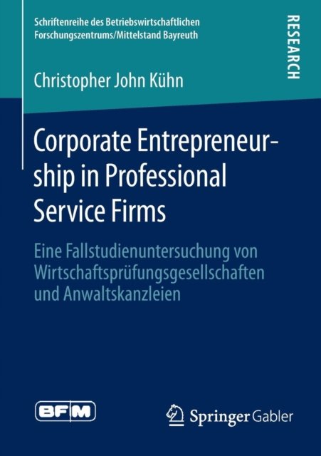 Corporate Entrepreneurship in Professional Service Firms